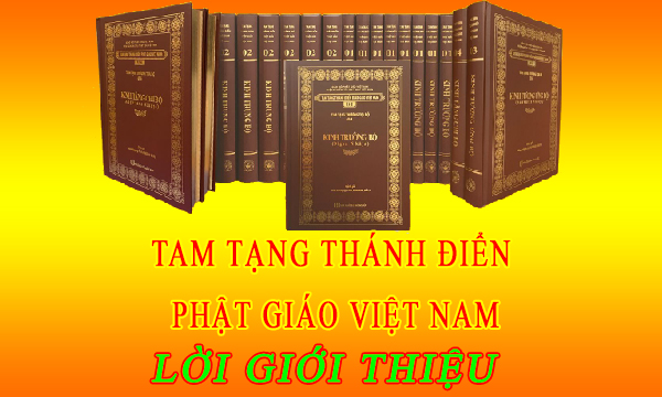 Tam tạng Thánh điển Phật giáo Việt Nam: Lời giới thiệu 